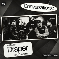 Conversations: With Jon Draper And Don Tony