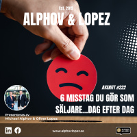 #222 - 6 misstag du gör som säljare… varje dag