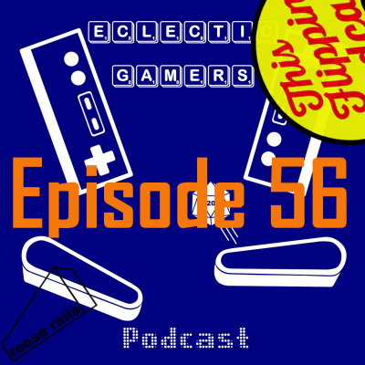 Eclectic Gamers Podcast - Pinball  Video Games