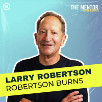#423 Global Leaders Blueprint: Unveiling Authentic Leadership with Larry, Founder of Robertson Burns
