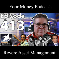 A Day In The Life of Revere Asset Management | Your Money Podcast – Episode 413
