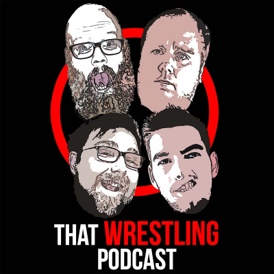 That Wrestling Podcast: Pro Wrestling Radio | Interviews | Reviews | Podcast | Discussion