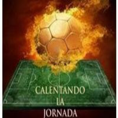 Podcast Programa Calentando La Jornada