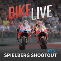BikeLive #73 - Spielberg Shootout
