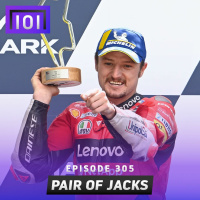 Episode #305: A Pair of Jacks (French MotoGP/Grand Prix of Indy)
