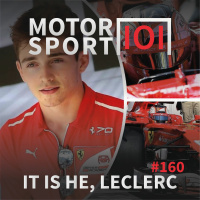 Episode #160: It Is He, Leclerc