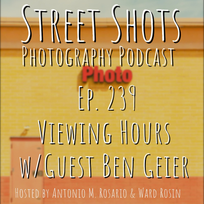Street Shots Photography Podcast