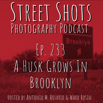 Street Shots Photography Podcast