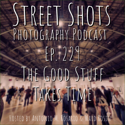 Street Shots Photography Podcast