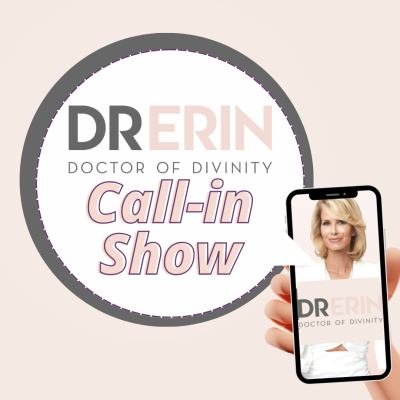 Daily Dr. Erin - Spiritual, Inspirational, And Motivational Meditations
