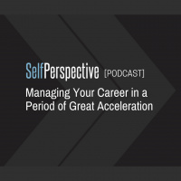 Managing Your Career In A Period of Great Acceleration