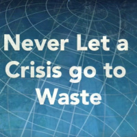 Never Let a Crisis go to Waste - June 7, 2020