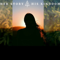 Episode 213: HER STORY * HIS KINGDOM - Rahab - Joshua 2