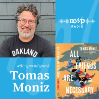 All Friends are Necessary: A Conversation with Tomas Moniz