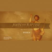 John the Baptist 4 - Audio