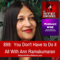 899: You Dont Have to Do it All With Ann Ramakumaran