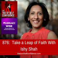 876: Take a Leap of Faith With Ishy Shah