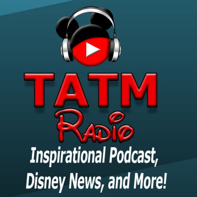 Talk About The Magic - A Show Sharing Encouragement And Inspiration With Disney Magic And More.