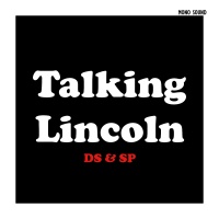 Talking Lincoln