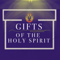 Gifts of the Holy Spirit part 40