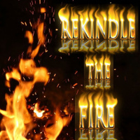Rekindle the Fire