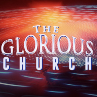 The Glorious Church