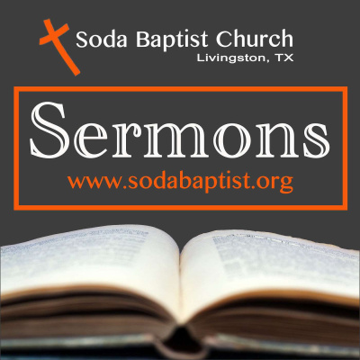 Soda Baptist Churchs Podcast