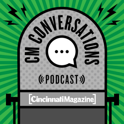 Cincinnati Magazine Podcast