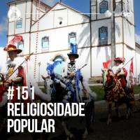 Santa Zuera #151 - Religiosidade Popular