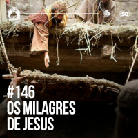 Santa Zuera #146 - Os MILAGRES De Jesus