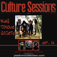 Episode 13 - Blaq Tongue Society