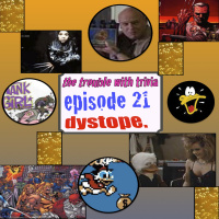 Episode 21: Dystope.