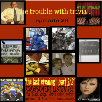 Episode 29: The Last Evening (pt.1 of 2)
