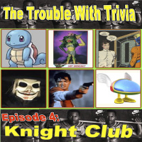 Episode 4: Knight Club