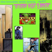 EP 57: Saturday Night Slammers