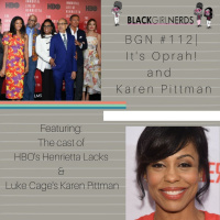BGN #112 I Its Oprah! And Karen Pittman