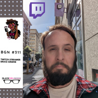 326: Twitch Streamer Bruce Greene