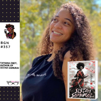 375: Tatiana Obey, Author of Sistah Samurai
