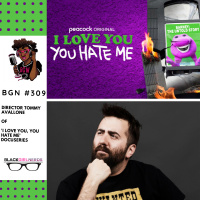 320: Director Tommy Avallone of the I Love You, You Hate Me Docuseries