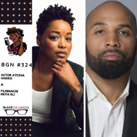 340: Actor Ayesha Harris and Filmmaker Muta Ali
