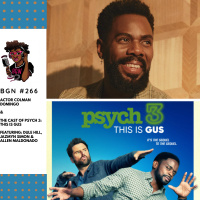 271: Colman Domingo and the Cast of Psych 3: This Is Gus