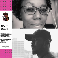 346: Understanding AI and Data Science with Dr. Sam Martin and Malik Afegbua
