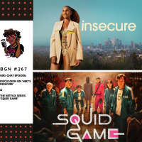 272: Girl Chat on HBOs Insecure and Netflixs Squid Game
