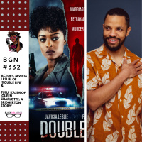 349: Javicia Leslie of Double Life and Tunji Kasim of Queen Charlotte: A Bridgerton Story
