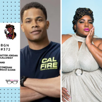 389: Actor Jordan Calloway and Comedian Dulcé Sloan