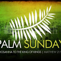 PALM SUNDAY 2017 (07 APR 2017)