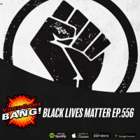 Black Lives Matter Ep. 556