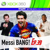 Videogame BANG! Episode 39: Messi BANG!