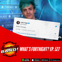 Whats Fortnight? Ep. 527