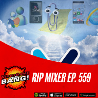 RIP MIXER ep. 559